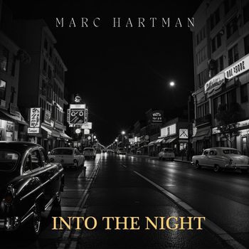 Marc Hartman - Into The Night
