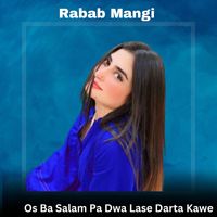 Rabab Mangi - Os Ba Salam Pa Dwa Lase Darta Kawe
