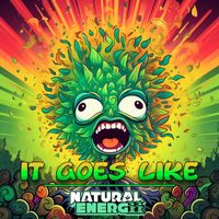 Natural Energii - It Goes Like