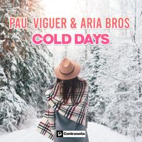 Pau Viguer & Aria Bros - Cold Days