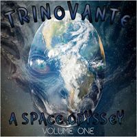 TRiNoVaNTe - A Space Odyssey Volume One