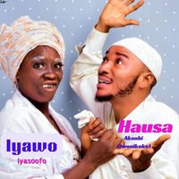 Akanbi Owonikoko1 featuring Iyasoofo - Iyawo Hausa