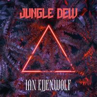 Ian Edenwolf / Murgon Productions - Jungle Dew