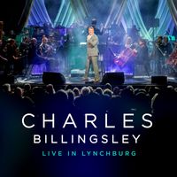 Charles Billingsley - Charles Billingsley Live in Lynchburg (Live at the Academy Center in Lynchburg, VA, 2022)
