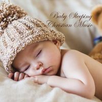 Christian Music For Babies From I’m In Records - Baby Sleeping: Christian Music