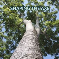Airun Tocnas - Shaping the Axe