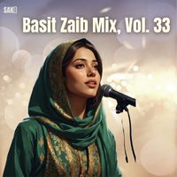 Basit Zaib - Basit Zaib Mix, Vol. 33