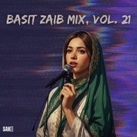 Basit Zaib - Basit Zaib Mix, Vol. 21