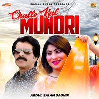 Abdul Salam Saghir - Challe Nal Mundri