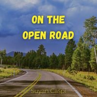 Suyan Caspi - On the Open Road