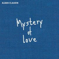 Alban Claudin - Mystery of Love