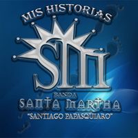 Banda Santa Martha - Santiago Papasquiaro