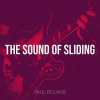 Paul Rolans - The Sound of Sliding