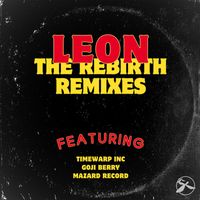 Leon - The Rebirth (Remixes)