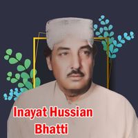 Inayat Hussain Bhatti - Gallan Dil Diyan Dil Vich Rai Gaiyan