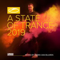 Armin van Buuren - A State Of Trance 2019 (Mixed by Armin van Buuren)
