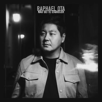 Raphael Ota - Não Sei Te Esquecer