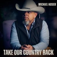 Michael Hosier - Take Our Country Back