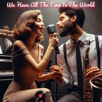 High School Music Band - We Have All the Time in the World