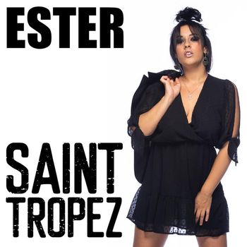 ESTER - Saint-Tropez