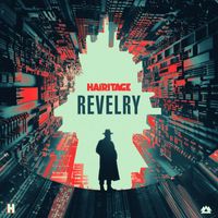 Hairitage - Revelry (Explicit)