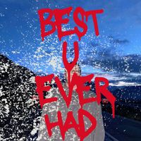 OFF_blu - BEST U EVER HAD (2024 Remastered)