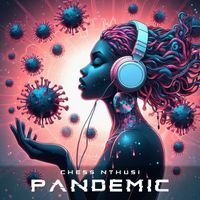 Chess Nthusi - Pandemic (Explicit)