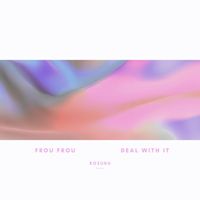 Frou Frou - deal with it (Kozuku remix)