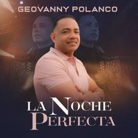Geovanny Polanco - La Noche Perfecta