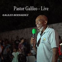 Galileo Bernardez - Pastor Galileo (Live)