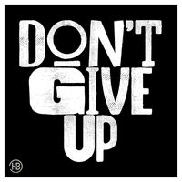 Heasman & Bastados - Don't Give Up