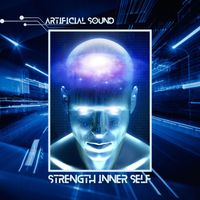 Artificial Sound - Strength inner self