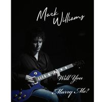 Mark Williams - Will You Marry Me