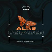 Julio Zelaya - Alas de Saber