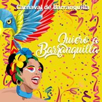 Varios Artistas - Carnaval de Barranquilla: Quiero a Barranquilla (Explicit)