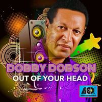 Dobby Dobson - Out Of Your Head