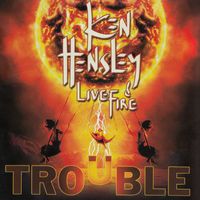 Ken Hensley & Live Fire - Stealin (Live)