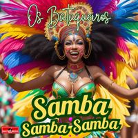 Os Batuqueiros - Samba Samba Samba