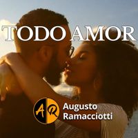 Augusto Ramacciotti - Todo Amor
