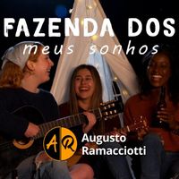 Augusto Ramacciotti - Fazenda dos Meus Sonhos