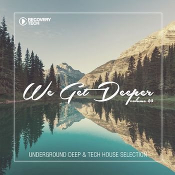 Various Artists - We Get Deeper, Vol. 23