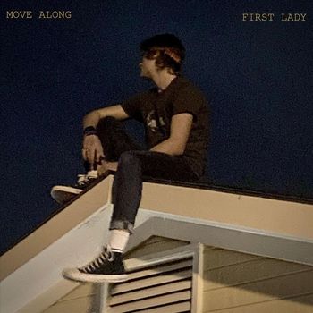 First Lady - Move Along