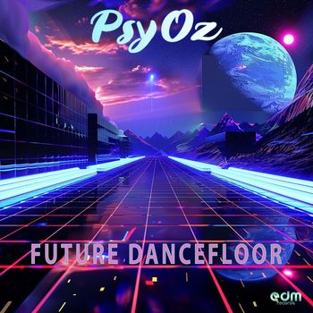 PsyOz - Future Dancefloor