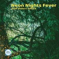 Robert Green (RGM) - Neon Nights Fever