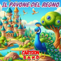Cartoon Band - Il Pavone Del Regno
