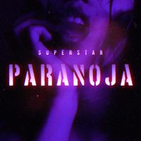 Superstar - Paranoja