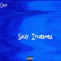 Cam - Souly Invested (Explicit)