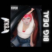YONA - Big Deal (Explicit)