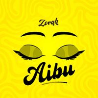 Zorah - Aibu