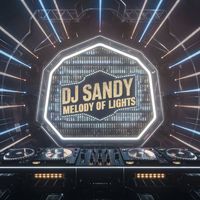 DJ Sandy - Melody of Lights